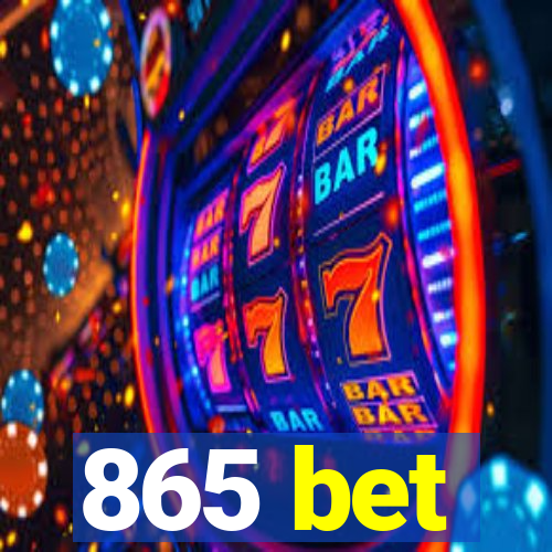865 bet
